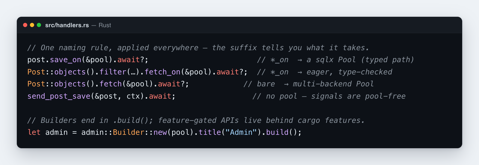 Rustango's naming convention: the method suffix tells you what it takes — *_on for a typed pool, bare for the multi-backend pool, and pool-free signals